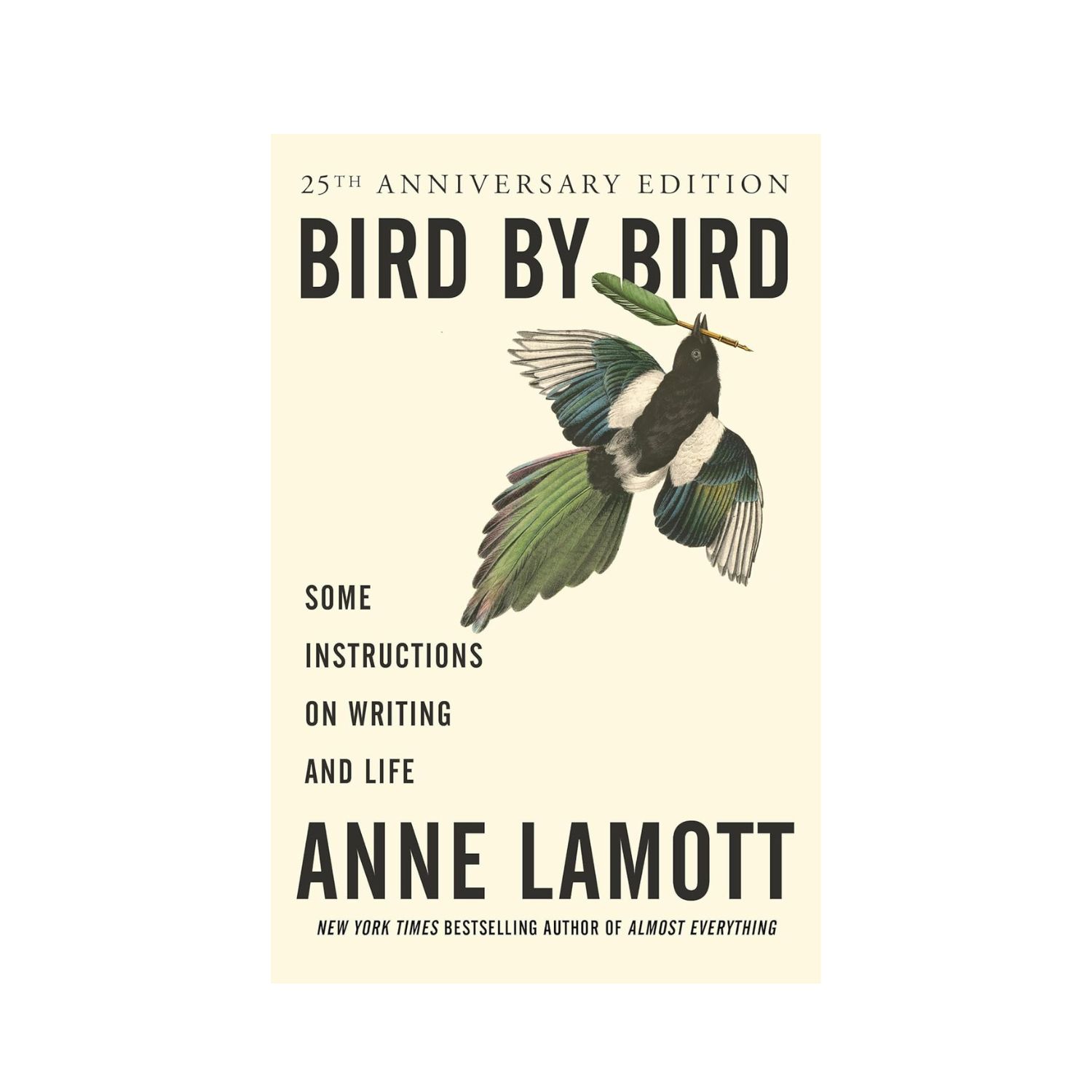 Bird by Bird by Anne Lamott